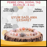 SERTİFİKALI Pembe Opal  Orjinal ( Taşlar) Doğaltaş Bileklik 8 mm - B878