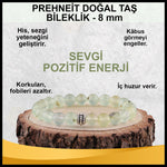 SERTİFİKALI Prehneit  Orjinal ( Taşlar) Doğaltaş Bileklik 8 mm - B877