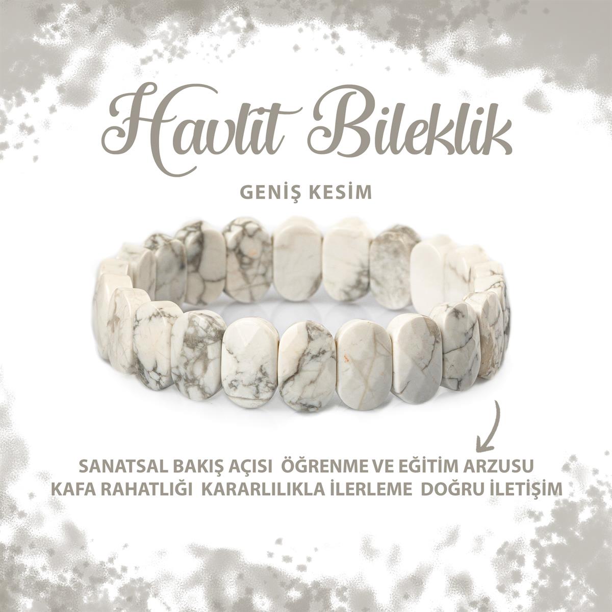 SERTİFİKALI Havlit Doğal Taş Geniş Kesim Bileklik